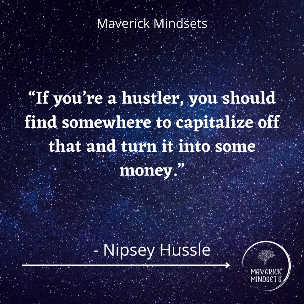 Nipsey Hussle Quotes